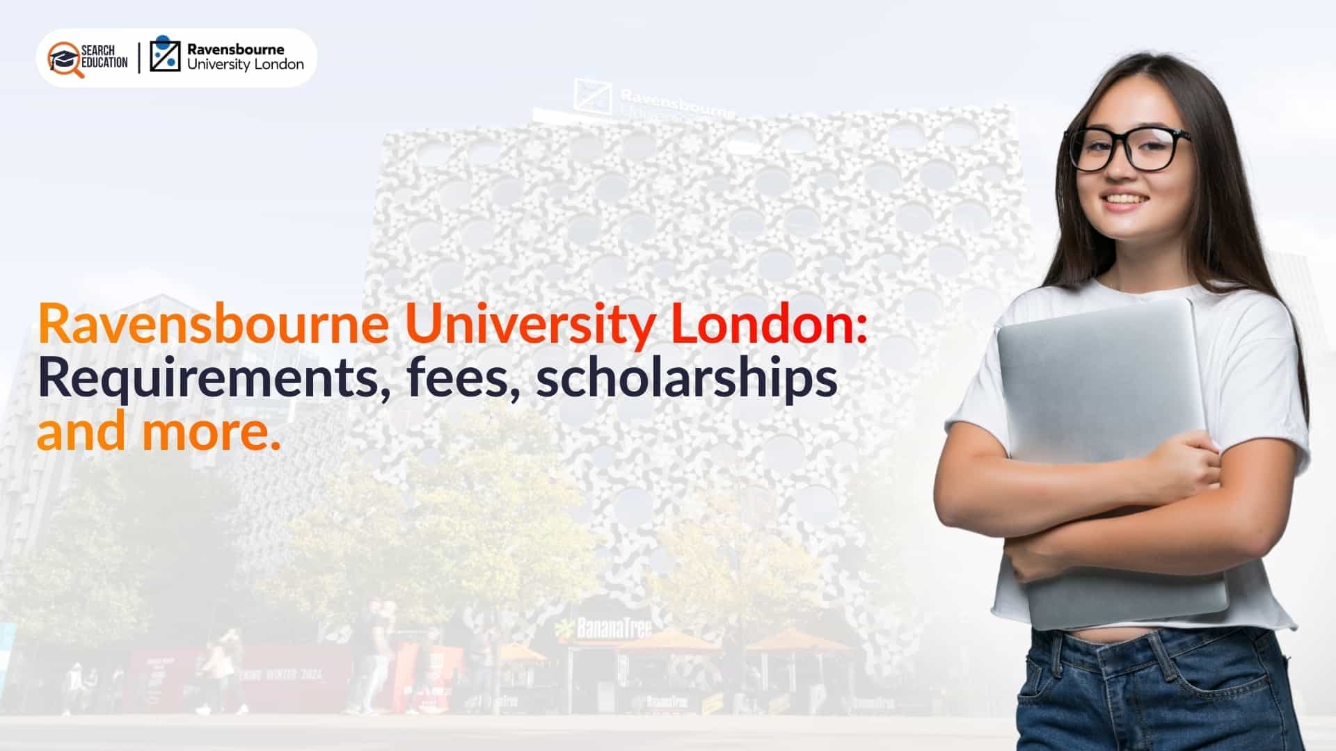 Ravensbourne University London | Ranking, Requirements, Courses, Costs, Scholarships.